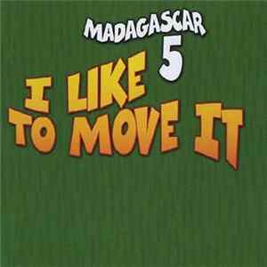 Madagascar 5 - I Like To Move It mp3