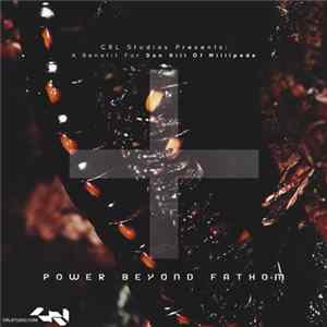 Various - CRL Studios Presents: Power Beyond Fathom (A Benefit For Don Hill Of Millipede) Part 3 mp3