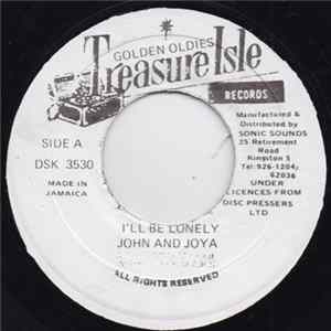 John & Joya / The Parragons - I'll Be Lonely / You Mean The World To Me mp3