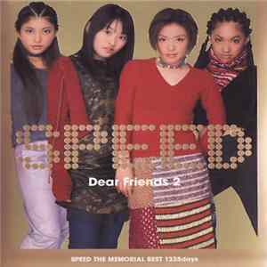 Speed - Dear Friends 2 ~Speed The Memorial Best 1335 Days~ mp3
