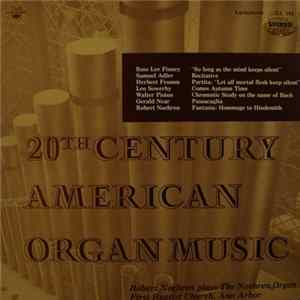 Robert Noehren - 20th Century American Organ Music mp3