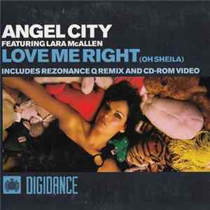 Angel City Featuring Lara McAllen - Love Me Right (Oh Sheila) mp3