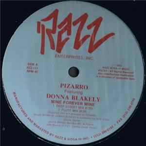 Pizarro Featuring Donna Blakely - Mine Forever Mine mp3