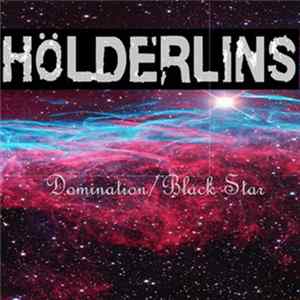 HöLderlins - Domination/Black Star mp3