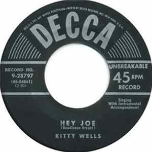 Kitty Wells - Hey Joe / My Cold Cold Heart Is Melted Now mp3