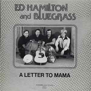 Ed Hamilton And Bluegrass - A Letter To Mama mp3