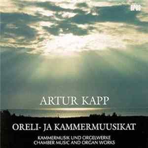 Artur Kapp - Oreli- Ja Kammermuusikat mp3