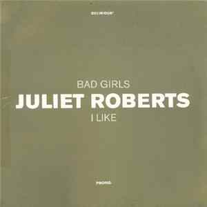 Juliet Roberts - Bad Girls / I Like mp3