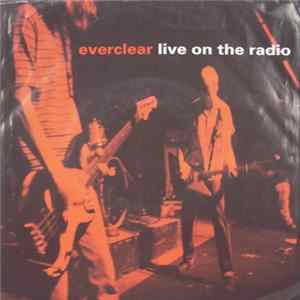 Everclear - Live On The Radio mp3
