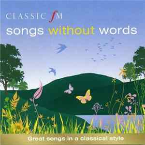 The City Of Prague Philharmonic Orchestra - Songs Without Words mp3