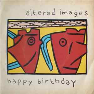 Altered Images - Happy Birthday mp3