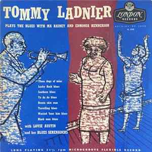 Tommy Ladnier - The Blues With Ma Rainey And Edmonia Henderson mp3