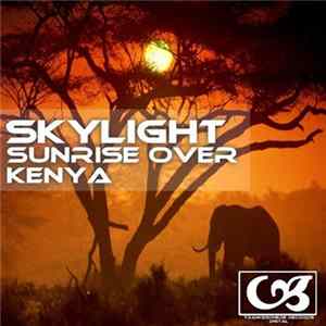 Skylight - Sunrise Over Kenya mp3