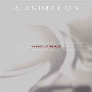 Reanimation - The Ghost Of The Muse mp3