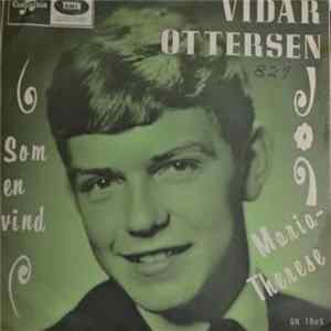 Vidar Ottersen - Som En Vind / Maria-Therese mp3