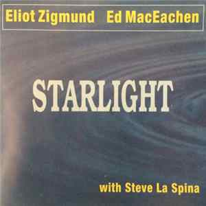 Eliot Zigmund, Ed MacEachen With Steve LaSpina - Starlight mp3
