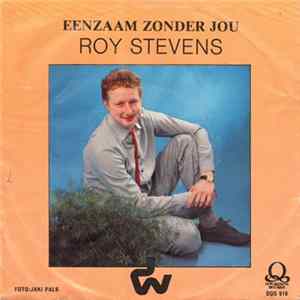 Roy Stevens - Eenzaam Zonder Jou mp3
