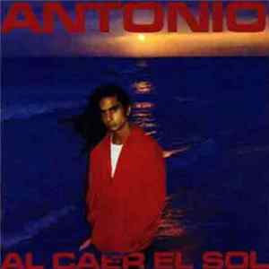 Antonio Flores - Al Caer El Sol mp3