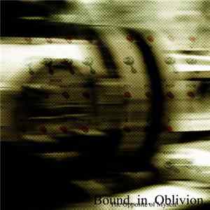 Bound In Oblivion - The Opposite Of Myself mp3