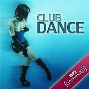 Various - 100% Club Dance mp3