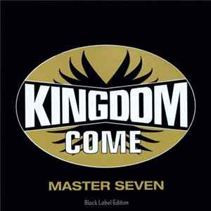 Kingdom Come - Master Seven (Black Label Edition) mp3