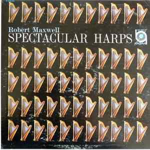 Robert Maxwell - Spectacular Harps mp3