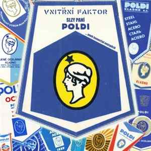 Vnitřní Faktor - Slzy Paní Poldi... Aneb Komerční Neúspěch mp3