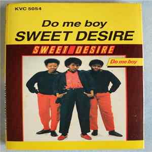 Sweet Desire - Do Me Boy mp3