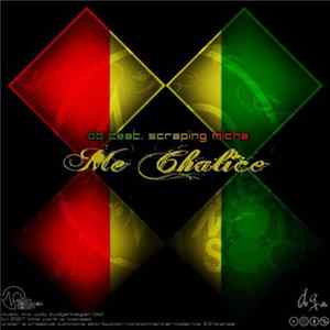 DQ featuring Scraping Micha - Me Chalice mp3