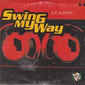 K.P. & Envyi - Swing My Way mp3