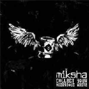 Miksha - Collect Your Hazardous Waste mp3