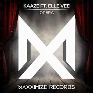 Kaaze Ft. Elle Vee - Opera mp3
