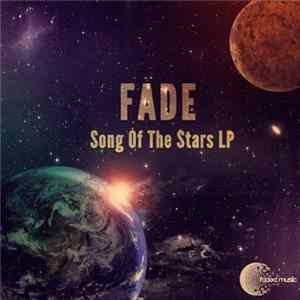Fade - Song Of The Stars LP mp3