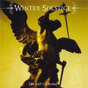 Winter Solstice - The Fall Of Rome mp3