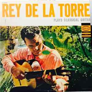 Rey De La Torre - Plays Classical Guitar mp3