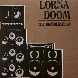 Lorna Doom - The Diabolical EP mp3