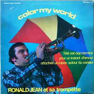 Ronald Jean Et Sa Trompette - Color My World mp3