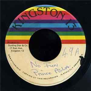 Prince Alla - No Fun mp3