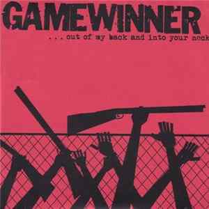 Gamewinner - ...Out Of My Back And Into Your Neck mp3