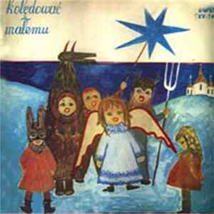 Chór Chłopięcy I Męski Państwowej Filharmonii W Poznaniu - Kolędować Małemu mp3