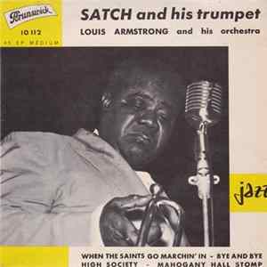 Louis Armstrong And His Orchestra - Satch And His Trumpet mp3