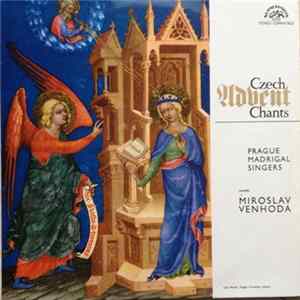 Prague Madrigal Singers, Miroslav Venhoda - Rorate - Czech Traditional Advent Chants mp3