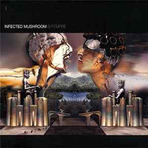 Infected Mushroom - B.P.Empire mp3