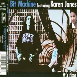Bit Machine Featuring Karen Jones - It's Time mp3