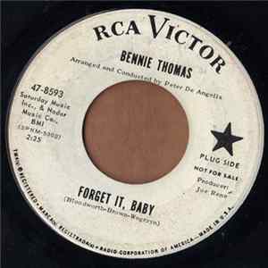 Bennie Thomas - Forget It, Baby / It's Better To Cry Today Than To Cry Tomorrow mp3