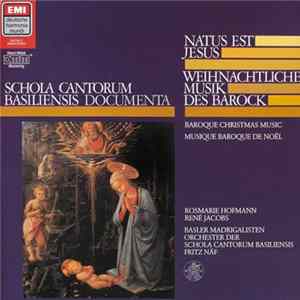 Rosmarie Hofmann, René Jacobs, Basler Madrigalisten, Orchester Der Schola Cantorum Basiliensis, Fritz Näf - Natus Est Jesus - Weihnachtliche Musik Des Barock mp3
