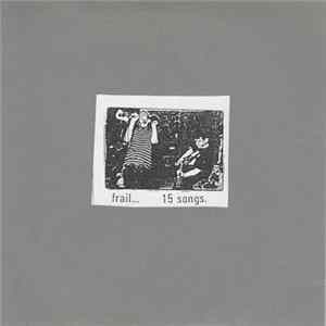 Frail - 15 Songs mp3