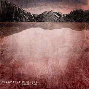 Melanchoholics - Solar Café mp3