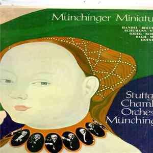 Stuttgart Chamber Orchestra, Münchinger - Münchinger Miniatures mp3