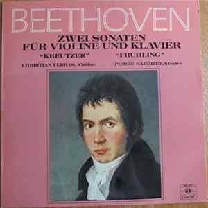 Beethoven, Christian Ferras, Pierre Barbizet - Zwei Sonaten Für Violine Und Klavier mp3